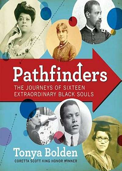 Pathfinders: The Journeys of 16 Extraordinary Black Souls, Hardcover