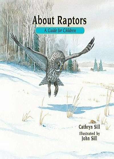About Raptors: A Guide for Children, Paperback