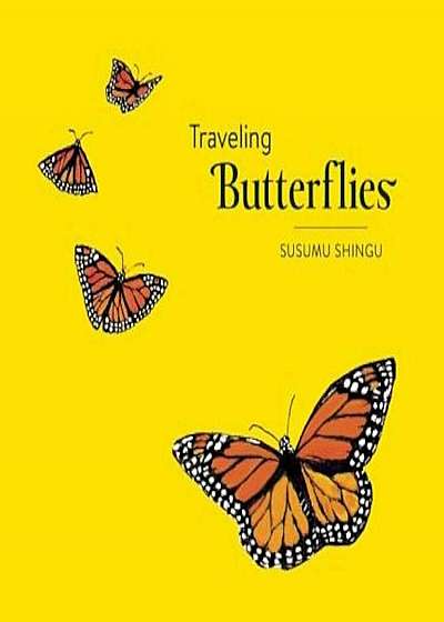 Traveling Butterflies, Hardcover