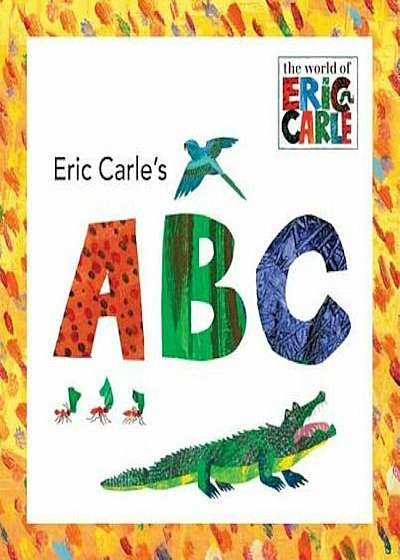 Eric Carle's ABC, Hardcover