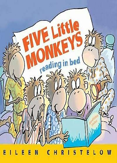 Five Little Monkeys Reading in Bed, Paperback