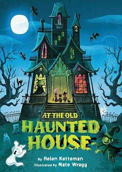 At the Old Haunted House, Hardcover