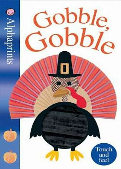 Alphaprints: Gobble Gobble, Hardcover