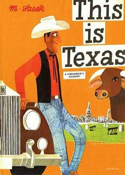 This Is Texas: A Children's Classic, Hardcover