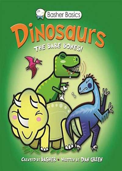Dinosaurs: The Bare Bones!, Paperback