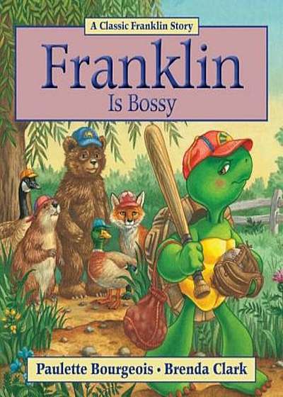 Franklin Is Bossy, Paperback