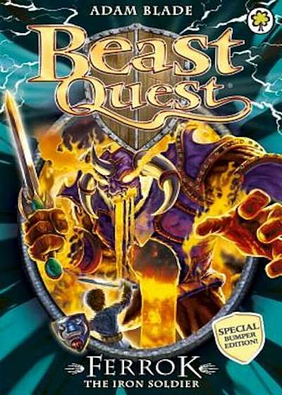 Beast Quest: Special 10: Ferrok the Iron Soldier, Paperback