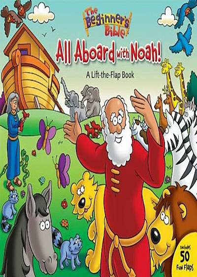 All Aboard with Noah!: A Lift-The-Flap Book, Hardcover
