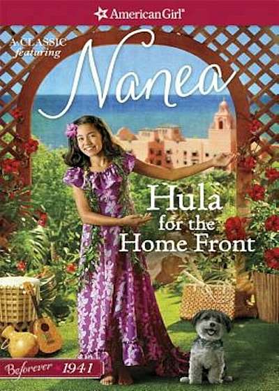 Hula for the Home Front: A Nanea Classic 2, Paperback