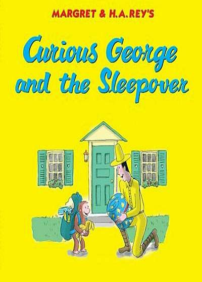 Curious George and the Sleepover, Hardcover