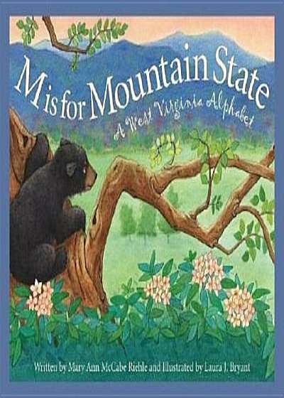 M Is for Mountain State: A Wes, Hardcover