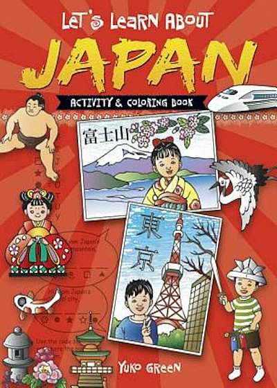 Let's Learn about Japan: Activity and Coloring Book, Paperback