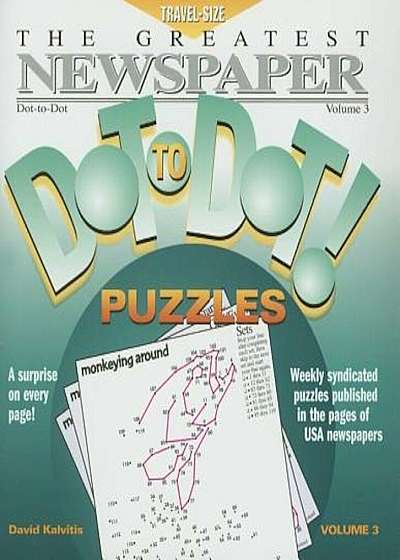 The Greatest Newspaper Dot-To-Dot! Puzzles, Volume 3, Paperback