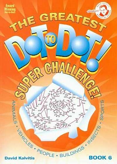 The Greatest Dot-To-Dot Super Challenge, Paperback