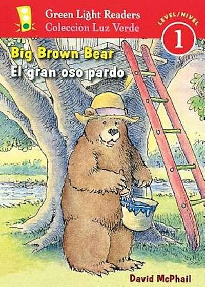 Big Brown Bear/El Gran Oso Pardo, Paperback