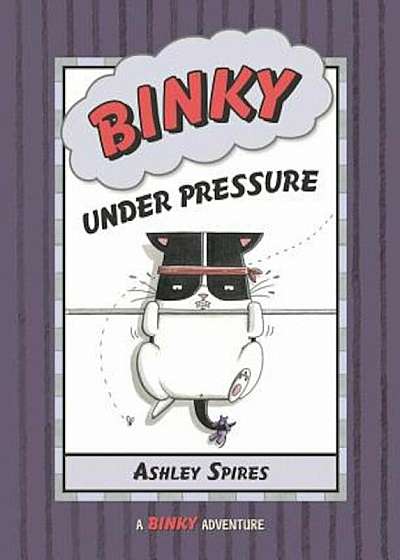 Binky Under Pressure, Paperback