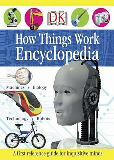 How Things Work Encyclopedia, Hardcover