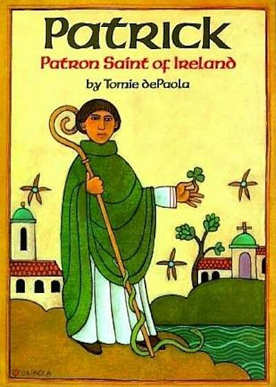 Patrick: Patron Saint of Ireland, Paperback