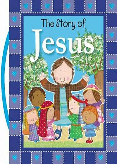 The Story of Jesus, Hardcover