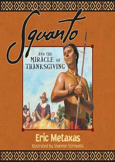Squanto and the Miracle of Thanksgiving, Paperback
