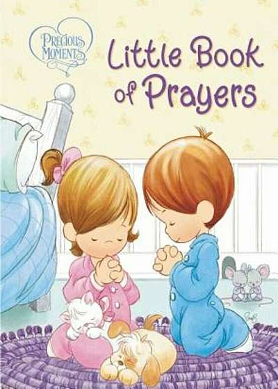 Precious Moments: Little Book of Prayers, Hardcover