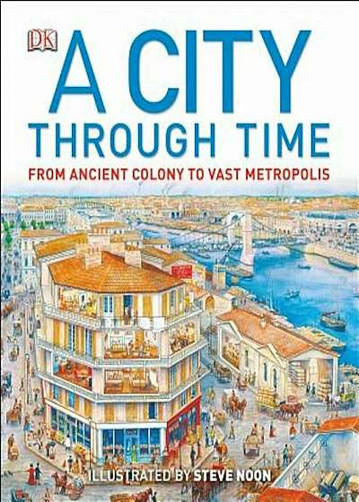 A City Through Time, Hardcover