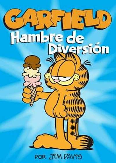 Garfield: Hambre de Diversion, Paperback