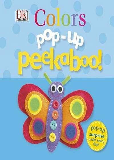 Pop-Up Peekaboo: Colors, Hardcover