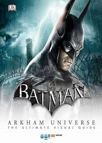 Batman: Arkham Universe: The Ultimate Visual Guide, Hardcover