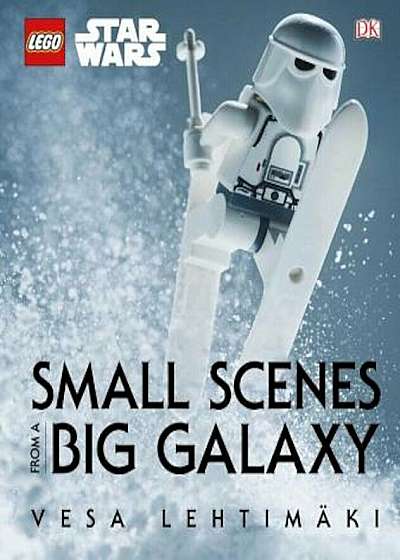 Lego Star Wars: Small Scenes from a Big Galaxy, Hardcover