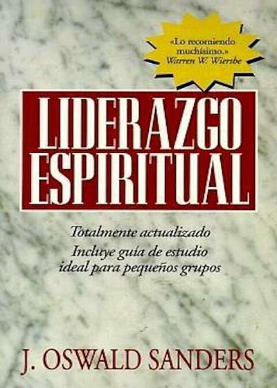 Liderazgo Espiritual: Ed. Revisada, Paperback