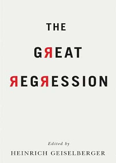 The Great Regression, Paperback