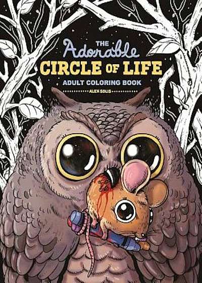 The Adorable Circle of Life Adult Coloring Book, Paperback