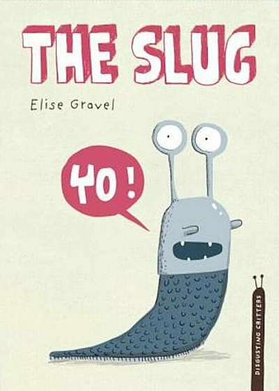 The Slug, Hardcover