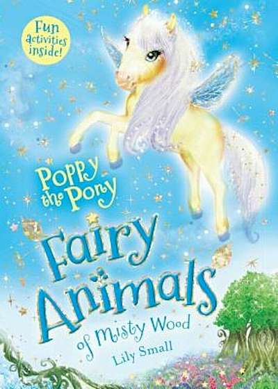 Poppy the Pony: Fairy Animals of Misty Wood, Paperback