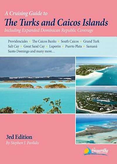 A Cruising Guide to the Turks and Caicos Islands, Paperback