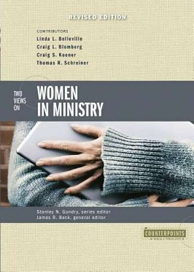 Two Views on Women in Ministry, Paperback