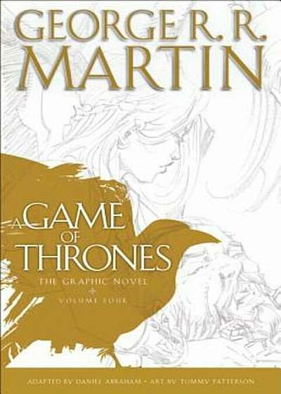 A Game of Thrones: The Graphic Novel: Volume Four, Hardcover