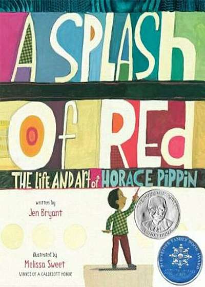 A Splash of Red: The Life and Art of Horace Pippin, Hardcover