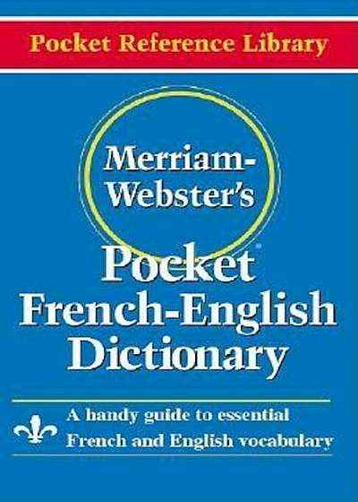 Merriam- Webster's Pocket French-English Dictionary, Paperback