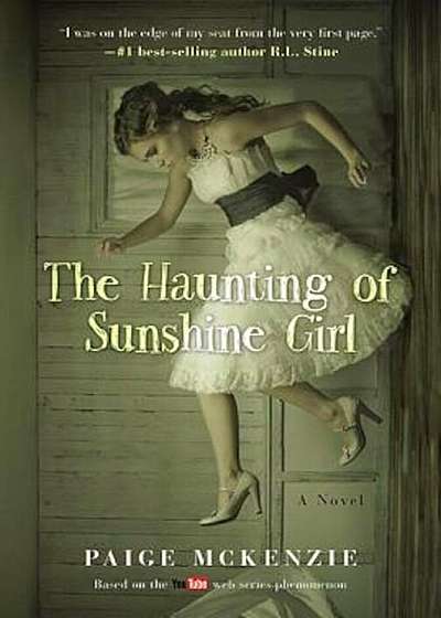 The Haunting of Sunshine Girl: Book One, Hardcover