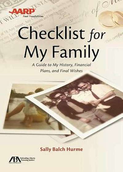 ABA/AARP Checklist for My Family: A Guide to My History, Financial Plans and Final Wishes, Paperback
