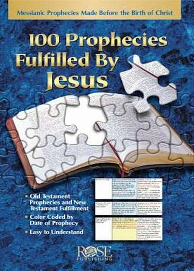 100 Prophecies Fulfilled by Jesus Pamphlet: Messianic Prohpecies Made Before the Birth of Christ, Paperback