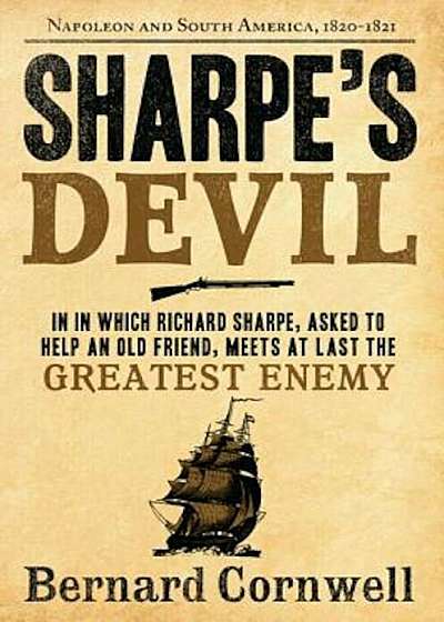 Sharpe's Devil: Richard Sharpe and the Emperor, 1820-1821, Paperback