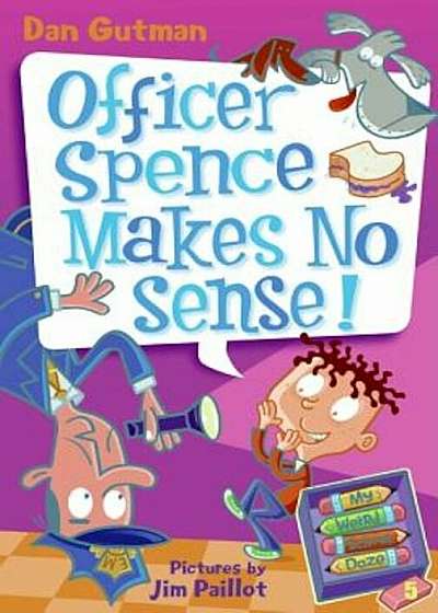 Officer Spence Makes No Sense!, Paperback