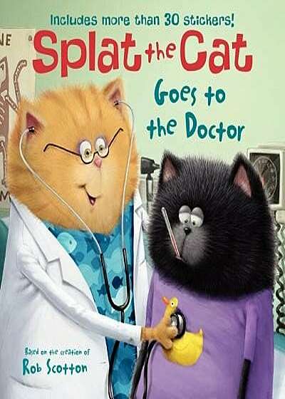 Splat the Cat Goes to the Doctor, Paperback