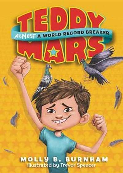Teddy Mars Book '1: Almost a World Record Breaker, Paperback