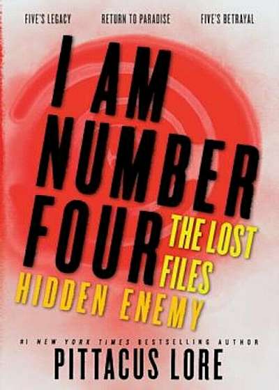 I Am Number Four: The Lost Files: Hidden Enemy, Paperback