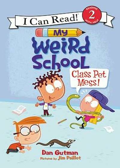 My Weird School: Class Pet Mess!, Hardcover