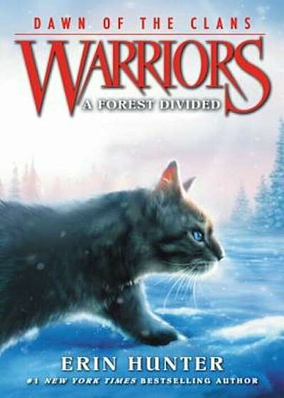 Warriors: Dawn of the Clans '5: A Forest Divided, Paperback